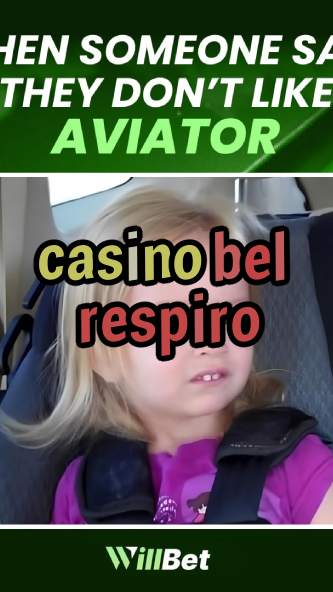 casino bel respiro-dollarcasinotokenomics.igamblingorder.com